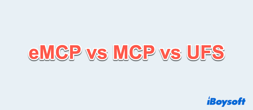 eMCP vs MCP vs UFS