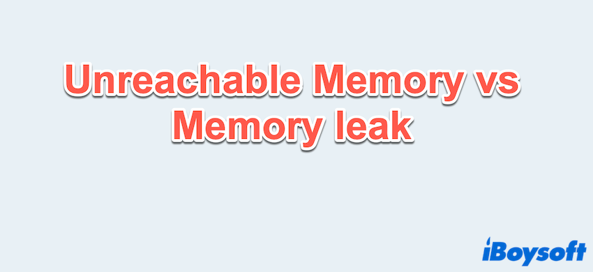 memoria inalcanzable vs fuga de memoria